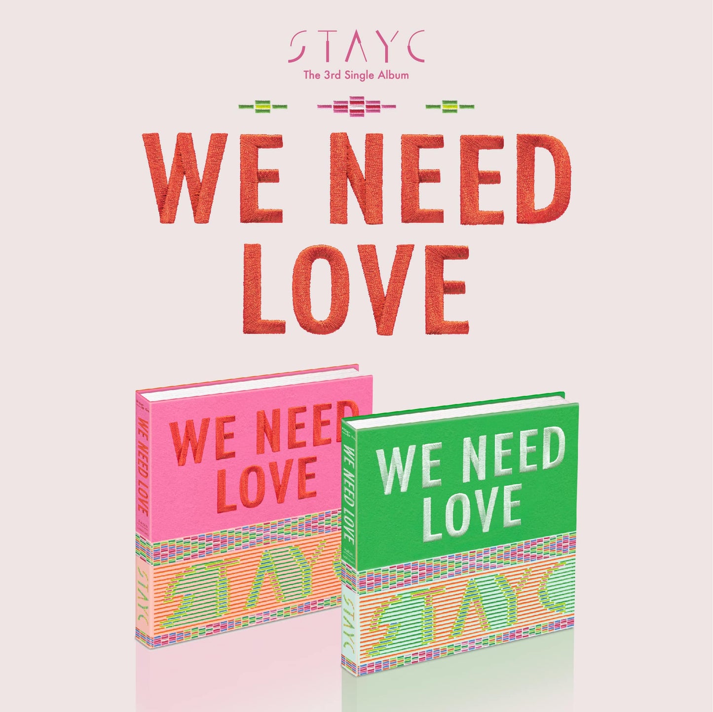 STAYC 3rd Single Album - WE NEED LOVE